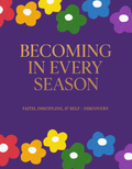BECOMING IN EVERY SEASON